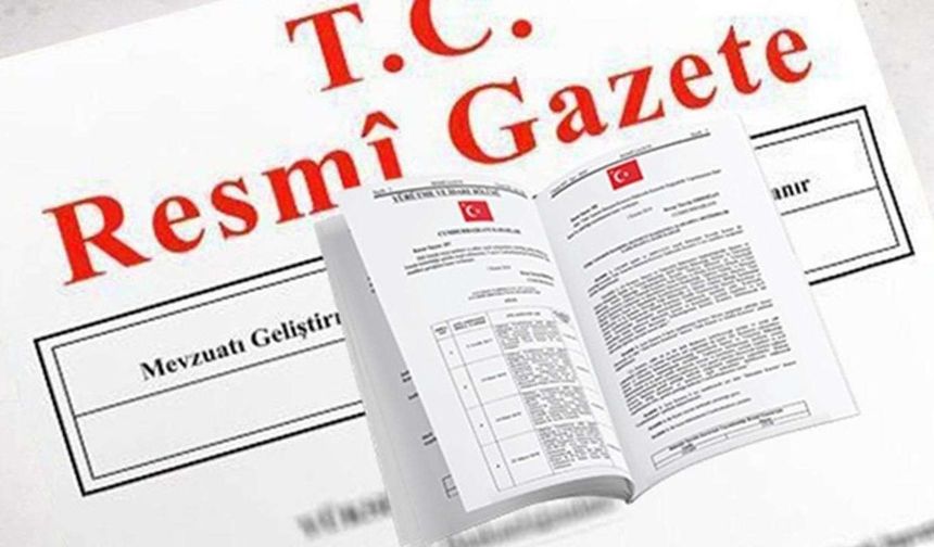 Cumhurbaşkanlığı tarafından yapılan atamalar Resmi Gazete’de