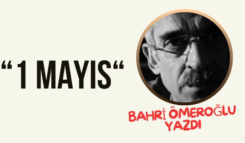 1 mayıs!