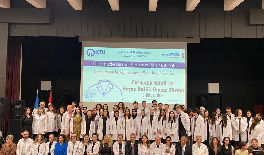 KTÜ’de Beyaz Önlük Giyme Töreni Gerçekleştirildi