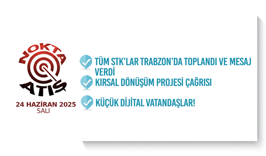 Nokta Atış -24.6.2025