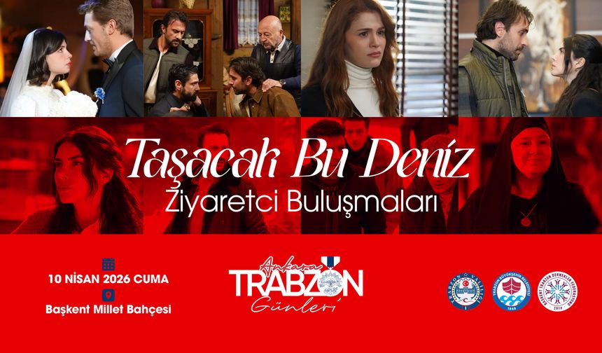 ‘Taşacak Bu Deniz’ dizi oyuncuları, Trabzon Tanıtım Günleri’nde
