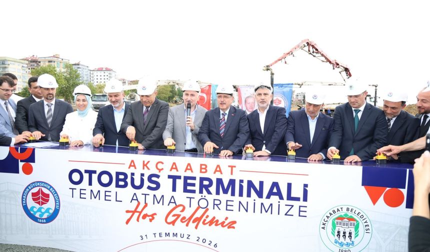 AKÇAABAT OTOGARI'NIN TEMELİ ATILDI